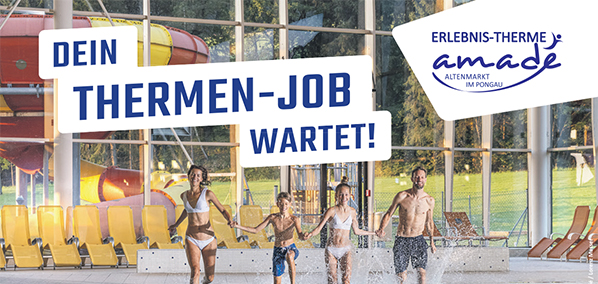 Erlebnis-therme Amade Altenmarkt im Pongau - Dein Thermen-job wartet!