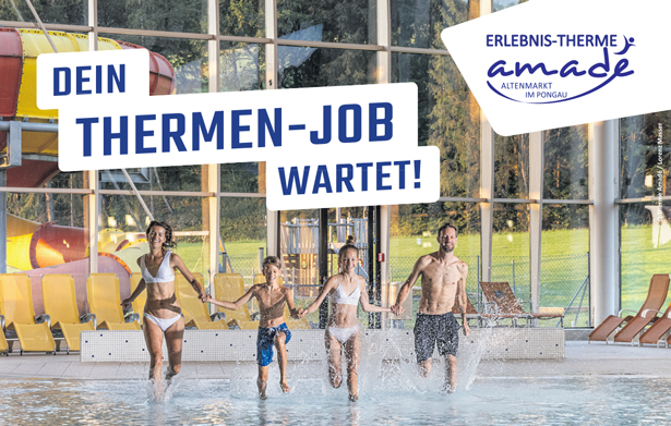 Erlebnis-Therme Amade Altenmarkt im Pongau - Dein Thermen-Job wartet!